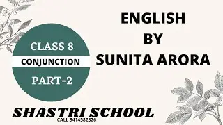 CONJUNCTION (समुच्चयबोधक अव्यय) PART-2 CLASS-8 BY SUNITA ARORA