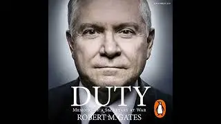Duty by Robert Gates | Full Audiobook