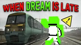 when dream is late for his train