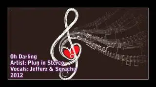 Oh Darling - Plug In Stereo Cover 【Jefferz & Sorachu】