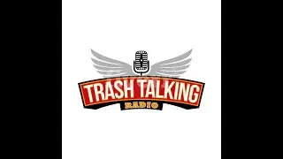 🎙️Trash Talking Radio Show &ndash; Live Every Tuesday, 7PM&ndash;10PM EST 11/25/25