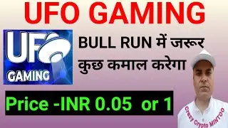 UFO GAMING || Will definitely do something amazing in Bull Run || Crazy crypto MINTOO