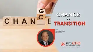 Understanding Change vs Transition: The Most Important Business Challenge