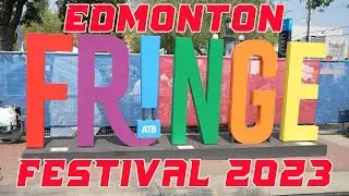 Highlights from the Edmonton Fringe Festival 2023.