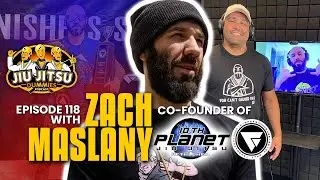 Zach Maslany - 10th Planet Black Belt under Eddie Bravo and Owner of Finishers Sub-Only - JJD Ep.118