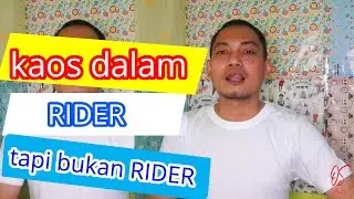 Kaos Dalam RIDER tapi Bukan RIDER