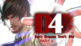 Let's Play: D4: Dark Dreams Don't Die - Part 1