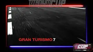GT7 | TitaniumCup  | 6&ordf; Edici&oacute;n 2024| GP 3 N&uuml;rburgring GP | 21:00