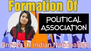 FORMATION OF POLITICAL ASSOCIATION II Growth Of Indian Nationalism ll Odia Guru/Yajanika/OSSTET/Cht