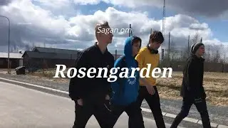 Sagan om Rosengarden