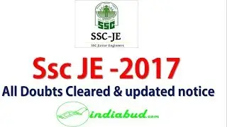 SSC JE 2017 l Updated Notice | Clear all your Doubts | Very Important