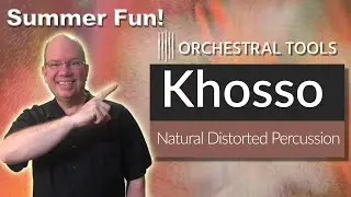 Let's Explore Orchestral tools Khosso Creative Soundpack