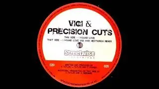 Vigi & Precision Cuts - I Found Love (Original Mix)