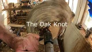 Oak Knot Bowl Wood Turning (Episode 37)