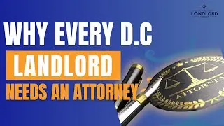 Avoid Legal Pitfalls: Why D.C. Landlords Need a Lawyer (Part 1: The Law)