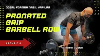 Barbell Row Nasıl Yapılır? | Doğru Form, Posterior Chain ve Sırt Gelişimi