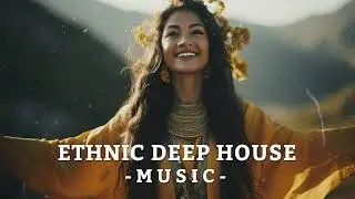 Dreaming Beyond Borders | Music Of Buddha 2025 | Ethnic Deep House Journeys