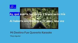 Mi Destino Fue Quererte Karaoke [Majo Aguilar]