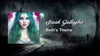 Beth's Theme - Sarah Gallagher