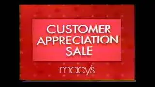 Spring 2003 Macy's Customer Appreciation Sale Commercial