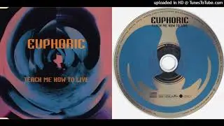 Euphoric &ndash; Teach Me How To Live /Maxi-Single/ (1993)