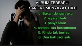 Album Terbaru - Lagu Pop Melayu Sangat Menyayat Hati