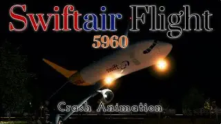 Swiftair Flight 5960  | Crash Animation |