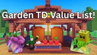 *Updated* Garden Tower Defense TRADE VALUE LIST!