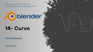 Blender Eğitimi - 14 - Curve