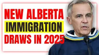 New Alberta Immigration Draws in 2025 | Canada Immigration
