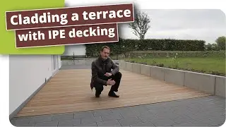 Laying a Terrace with IPE Decking