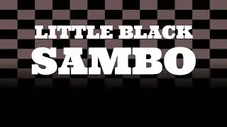 Little Black Sambo by Helen Bannerman