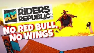 No Red Bull, No Wings | Riders Republic