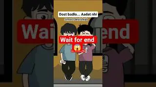 dost badlo aadat nahin🤩#comedy#collegelifememes#relatable#viralvidos#cartoon#funny#2danimation#short
