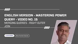 English Version &ndash; Mastering Power Query: The Ultimate Guide | Video #14 | Merging &ndash; Right Outer Join