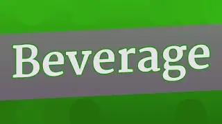 BEVERAGE pronunciation &bull; How to pronounce BEVERAGE