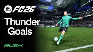 FC 26 | THUNDER GOALS & SKILLS & MOMENTS | RUSH