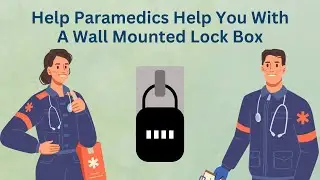 Help Paramedics Help You With A Wall Mounted Lock Box
