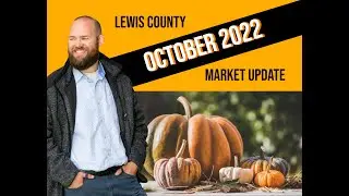 Lewis County WA October 2022 Real Estate Market Update