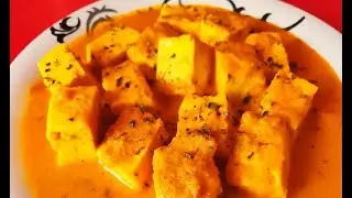 Delicious Paneer Butter Masala Recipe | Easy Paneer Dish | Veg Main course