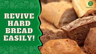 How to Soften Hard Bread: 2 Easy Methods