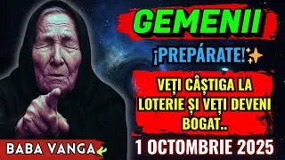 GEMENI♊ 6 NUMERE NOROCOASE pentru a c&acirc;știga la Loterie &ndash; 1 OCTOMBRIE 2025! &ndash; PREZICERI BABA VANGA