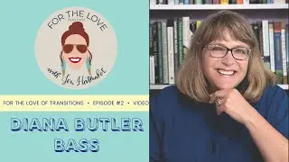 The Shifting Role of Religion vs. Faith with Diana Butler Bass