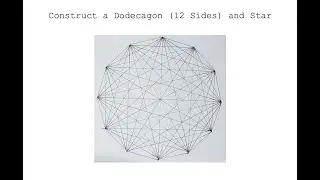 Construct a Dodecagon (12 Sides) and Star - Sacred Geometry