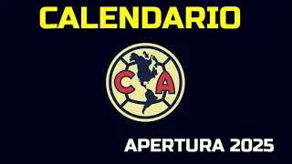 CALENDARIO DE LAS AGUILAS DEL AMERICA APERTURA 2025
