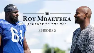 The Story Continues | Roy Mbaeteka: Journey to the NFL (Ep. 3)