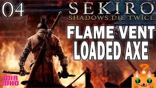 Pot Noble Harunaga, Flame Vent, Loaded Axe #4 - Sekiro: Shadows Die Twice PS4 Walkthrough