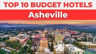 Best Budget Hotels in Asheville