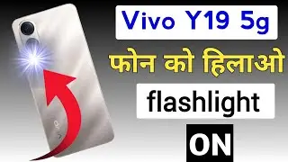 shake to turn on flashlight in Vivo Y19 5g/Vivo Y19 5g flash light setting smart flash light