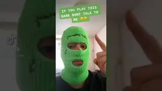 IF YOU PLAY THIS GAME... DO NOT TALK TO ME
